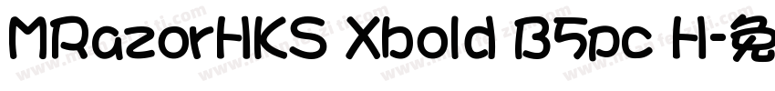 MRazorHKS Xbold B5pc H字体转换